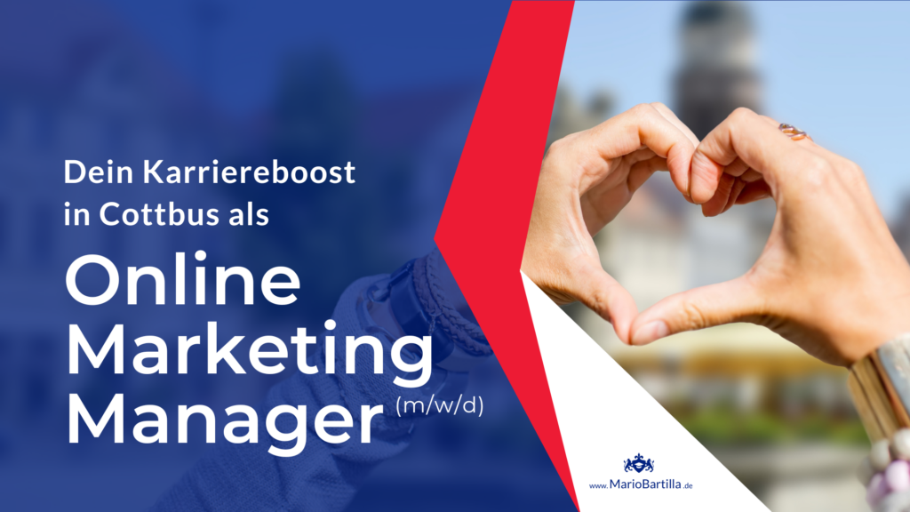 www.MarioBartilla.de sucht dich als Online Marketingmanager in Cottbus